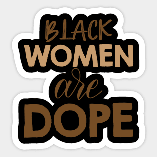 Black Women Are Dope, Black Woman, African American, Black Lives Matter, Black History Sticker